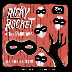 Rocket ,Ricky & The Phantoms - Get Phantomized